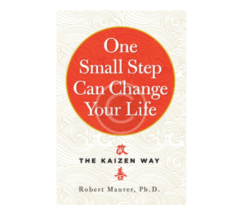 One Small Step Can Change Your Life: The Kaizen Way